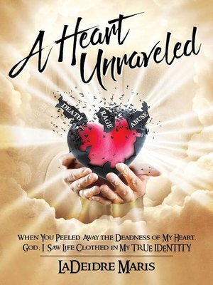 cover image of A Heart Unraveled